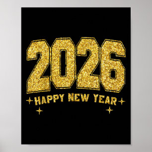 Happy New Year 2026 Gold Party Eve Family Xmas Poster