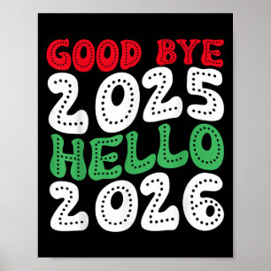 Happy New Year 2026 Goodbye 2025 Hello 2026 _2  Poster