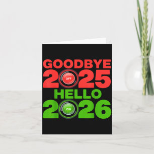 Happy New Year 2026 Goodbye 2025 Hello 2026 Card