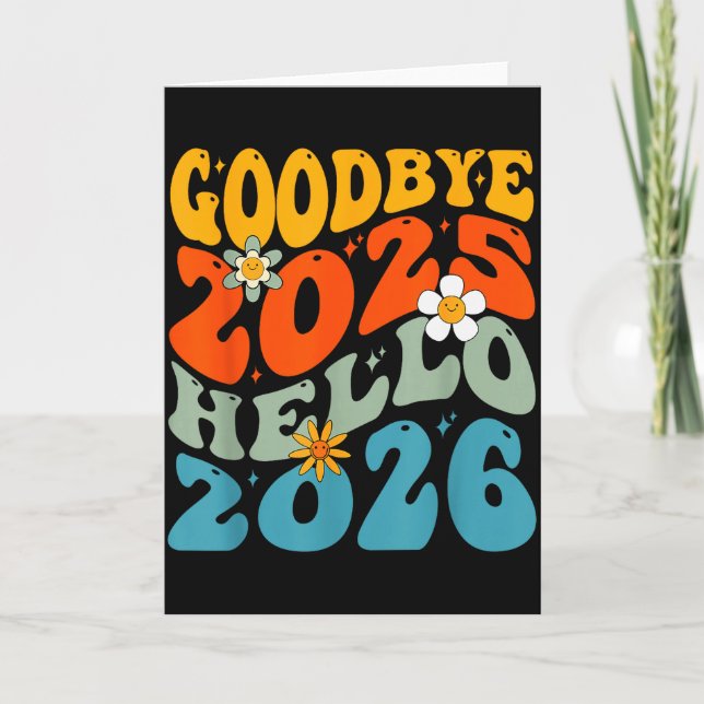 Happy New Year 2026 Goodbye 2025 Hello 2026  Card (Front)