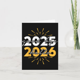 Happy New Year 2026 Goodbye 2025 Hello 2026 Card