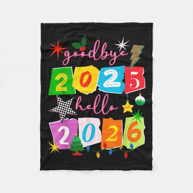 Happy New Year 2026 Goodbye 2025 Hello 2026  Fleece Blanket (Front)