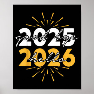 Happy New Year 2026 Goodbye 2025 Hello 2026  Poster