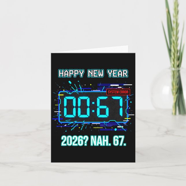 Happy New Year 2026 Humor Clock 6 7 System Error F Card (Front)