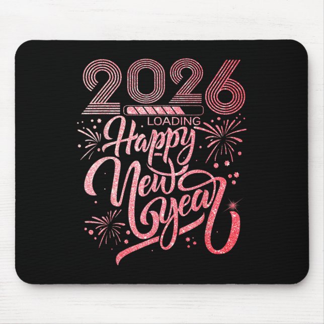 Happy New Year 2026 Loading Fireworks Party  Mouse Pad (Front)