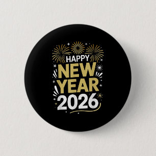 Happy New Year 2026 - New Year's Eve 2026  6 Cm Round Badge