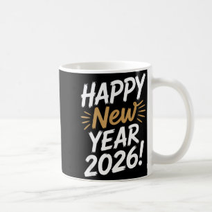 Happy New Year 2026 New Years Eve Coffee Mug