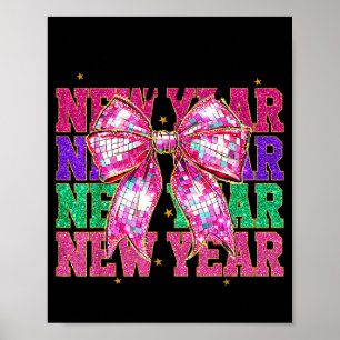 Happy New Year 2026 Nk Coquette Bow Disco Ball Cou Poster