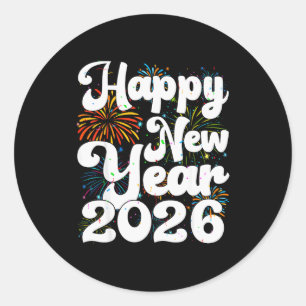 Happy New Year 2026 Nye Fireworks Cool New Years E Classic Round Sticker