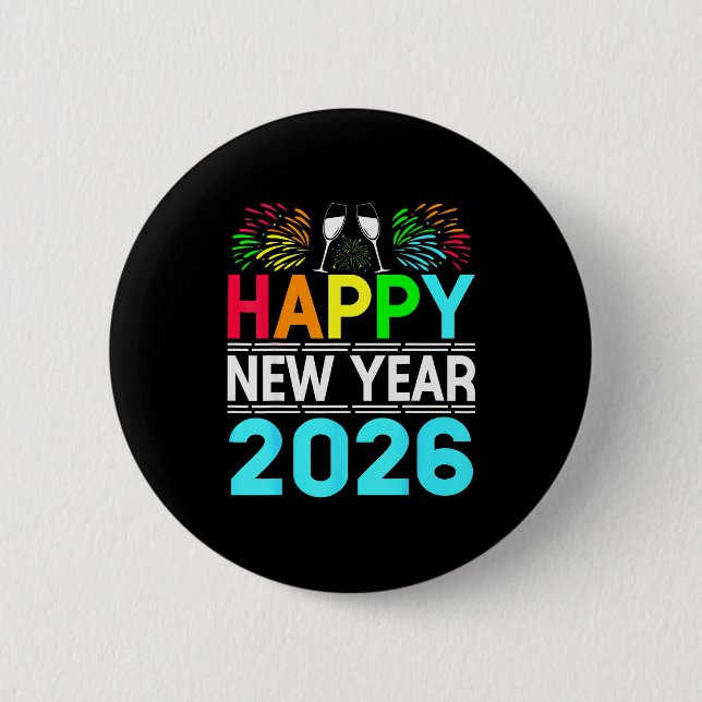 Happy New Year 2026 Nye Party - Funny New Years Ev 6 Cm Round Badge (Front)