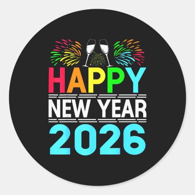 Happy New Year 2026 Nye Party - Funny New Years Ev Classic Round Sticker (Front)