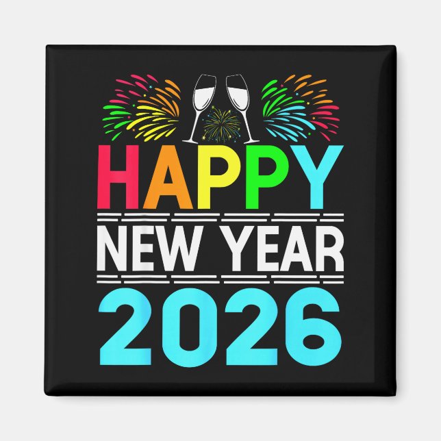 Happy New Year 2026 Nye Party - Funny New Years Ev Magnet (Front)