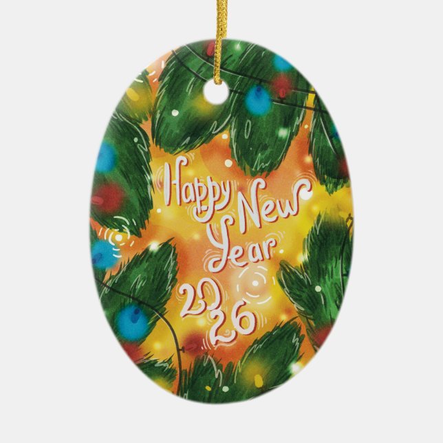 Happy New Year 2026 Pine Branches & Lights Ceramic Ornament (Front)