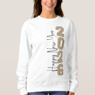 Happy New Year 2026 sweatshirts, New Year Party Sweatshirt