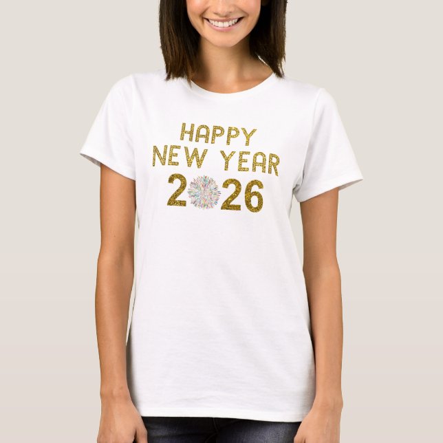 Happy New Year 2026 T-Shirt (Front)