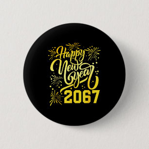 Happy New Year 2067 Funny 67 Six Seven Meme New Ye 6 Cm Round Badge