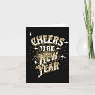 Happy New Year - Cheers To The New Year  Card