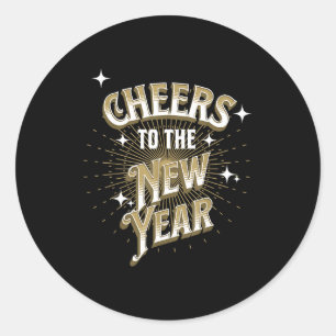 Happy New Year - Cheers To The New Year  Classic Round Sticker