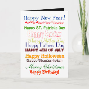 Happy New Year!, Happy Valentines day, Happy ST... Holiday Card