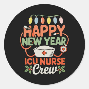 Happy New Year ICU Nurse Crew Xmas Christmas Light Classic Round Sticker
