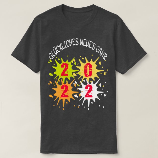 Happy new year in the German language Happy New ye T-Shirt (Design Front)
