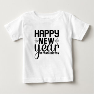 Happy New Year in Washington-54688 Baby T-Shirt