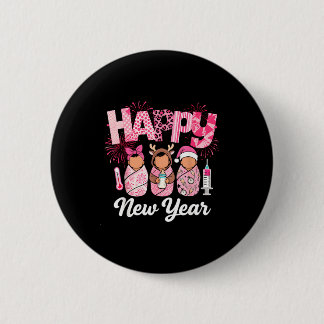 Happy New Year Labor Delivery L&amp;d Nurse Nye Pa 6 Cm Round Badge