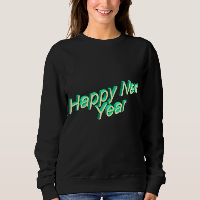 Happy New Year Lettering Sweatshirt (Front)