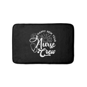 Happy New Year Nurse Crew New Year's Day Bath Mat