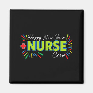 Happy New Year Nurse Shirt, Fireworks Nurse Crew N Magnet