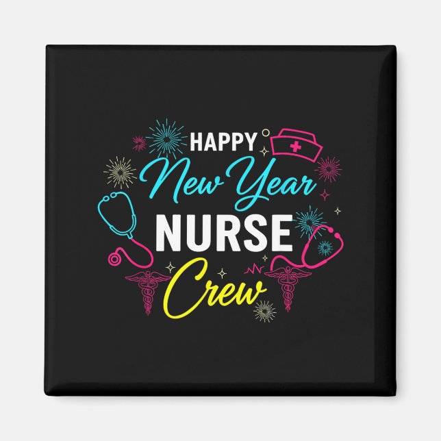 Happy New Year Nurse Shirt, Fireworks Stethoscope  Magnet (Front)