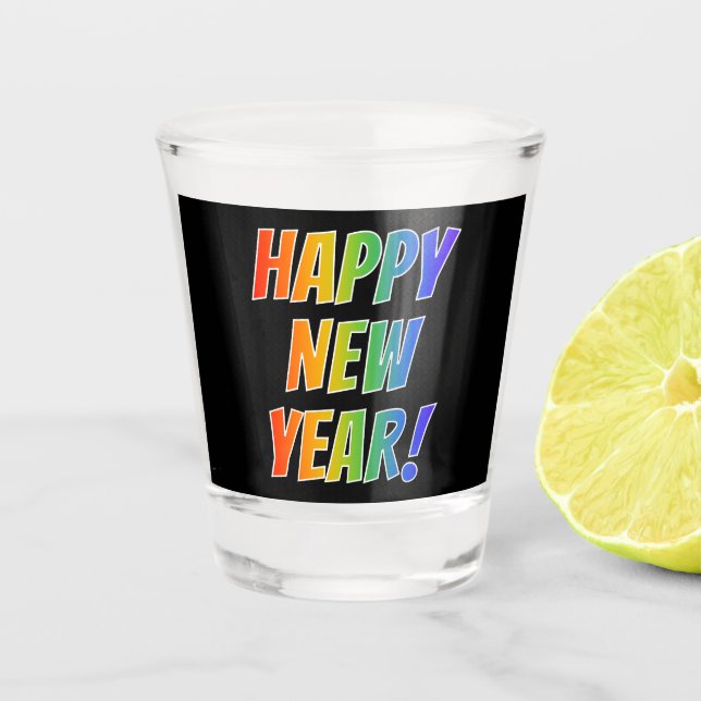 "HAPPY NEW YEAR!" Rainbow Text Shot Glass (Front)