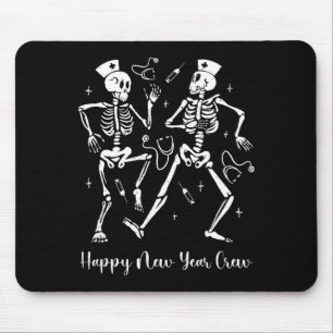 Happy New Year Skeleton Nurse Crew Er Icu New Year Mouse Pad