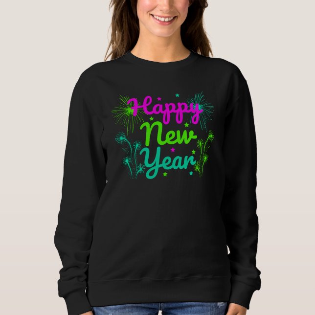 Happy New Year  Sweatshirt (Front)