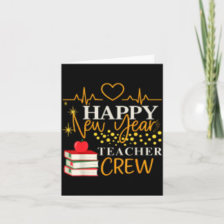 Happy New Year Teacher Crew School Classroom Card