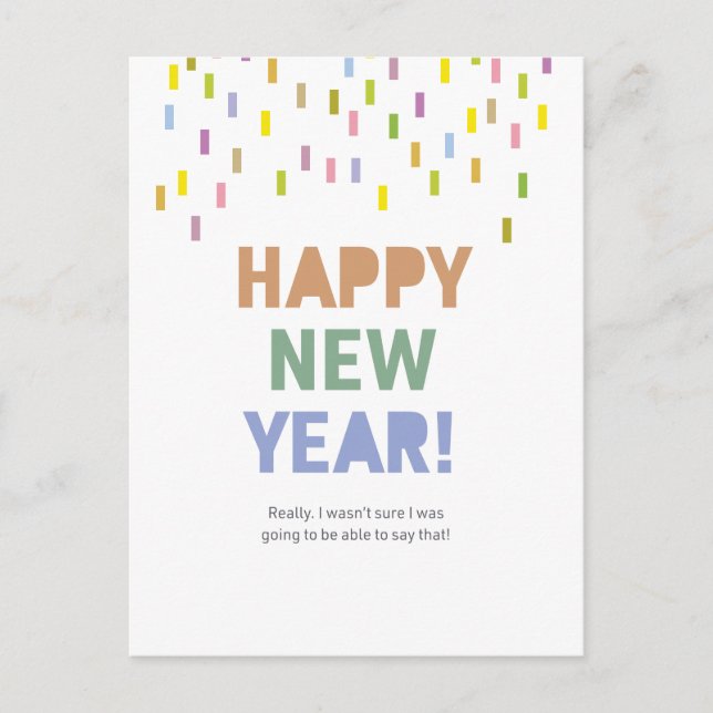 Happy New Year / We Can Really Say That! Postcard (Front)