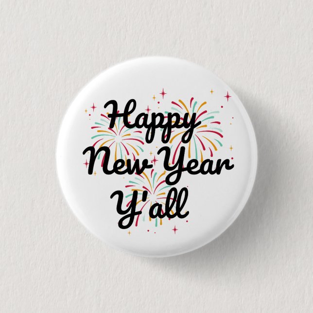 Happy New Year Y'all  3 Cm Round Badge (Front)