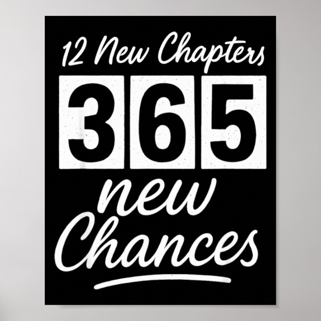 Happy New Years 12 New Chapters 365 New Chances Ne Poster (Front)