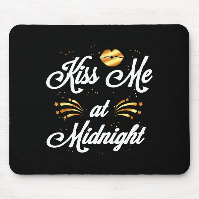 Happy New Year's Eve Nye 2022 Party Kiss  Mouse Pad (Front)