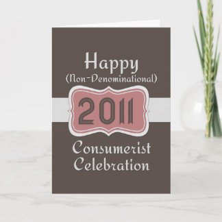 Happy Non-Denominational Consumerist Celebration! Holiday Card