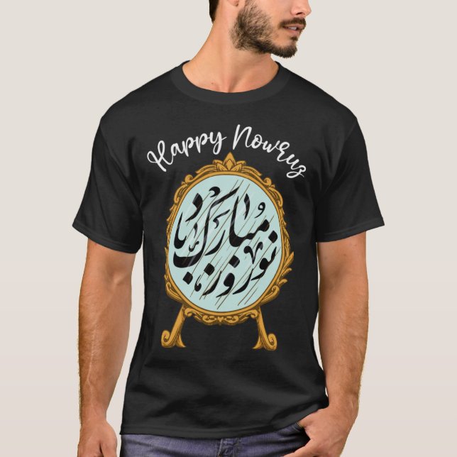 Happy Nowruz Mubarak kurdistan Iran Pakistan Nowru T-Shirt (Front)