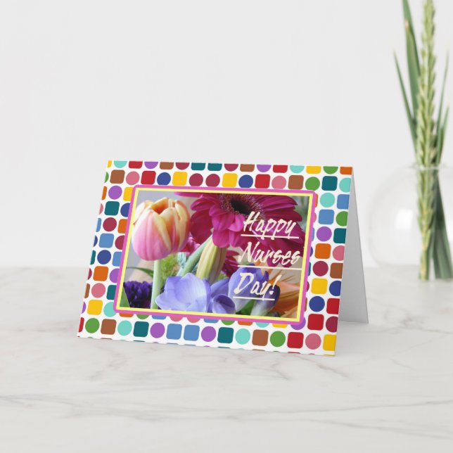 Happy Nurses Day! Colourful Flowers Card (Front)