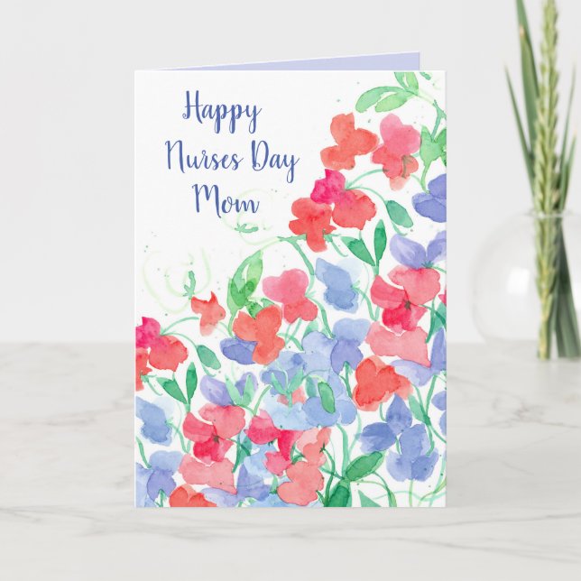 Happy Nurses Day Mom Sweet Pea Flowers Card (Front)