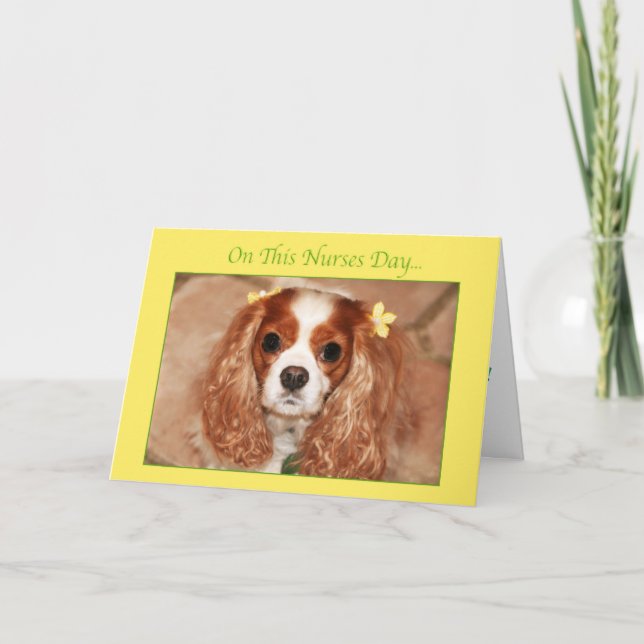 Happy Nurses Day With Sweet Cavalier King Charles Card (Front)