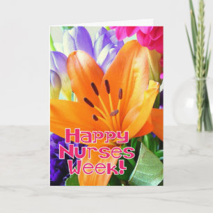 Happy Nurses Week!-Bright Colorful Flowers Holiday Card