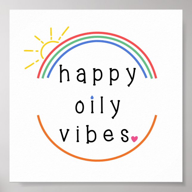 Happy oily Vibes Poster (Front)