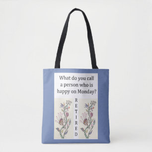 Happy on Monday - Retired, Blue Tote Bag
