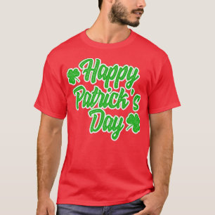 HAPPY PATRICKS DAY IRISH NATIONAL HOLIDAY LADIES W T-Shirt