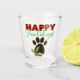 Happy Pawlidays   Christmas Gift for Dog Lover Shot Glass