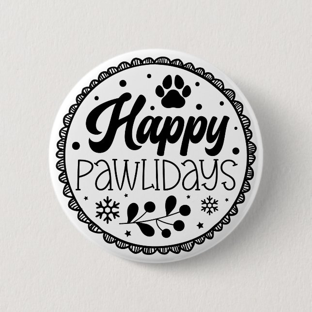 Happy Pawlidays Funny Christmas Dog Saying 6 Cm Round Badge (Front)
